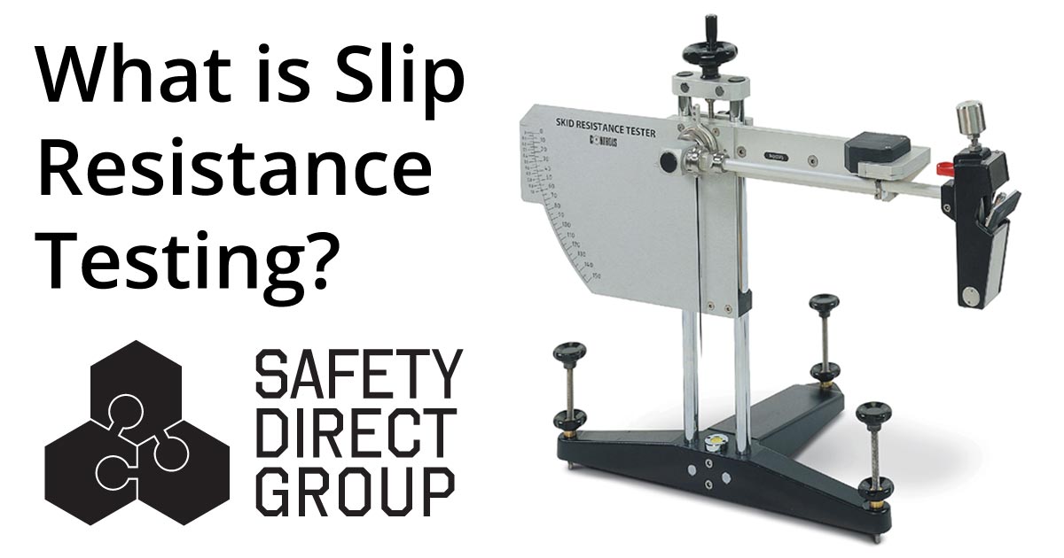 What is Slip Resistance Testing?